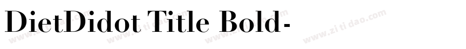 DietDidot Title Bold字体转换